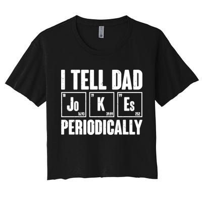 Funny I Tell Dad Jokes Periodically Father's Day Crop Top