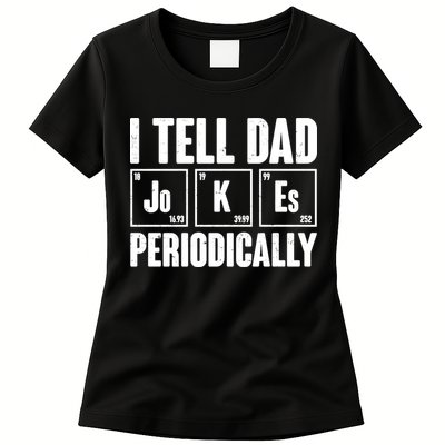 Funny I Tell Dad Jokes Periodically Father's Day Womens T-Shirt