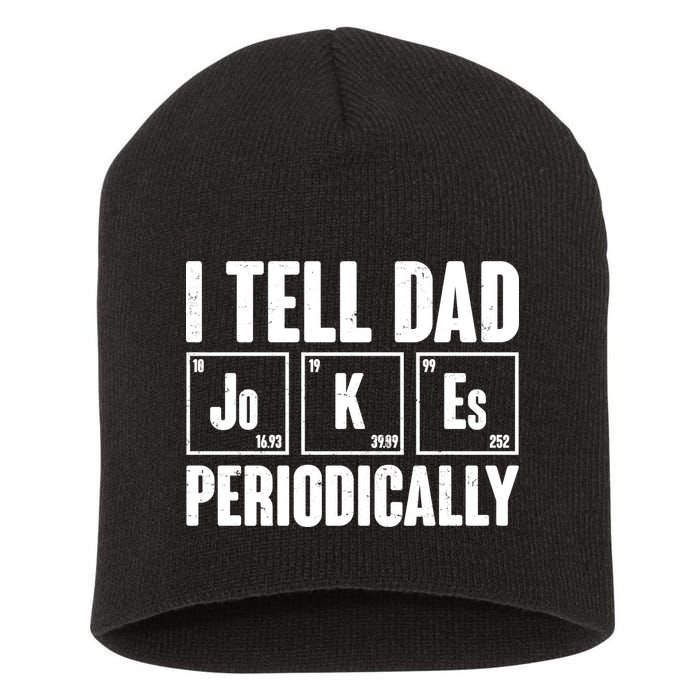 Funny I Tell Dad Jokes Periodically Father's Day Short Acrylic Beanie
