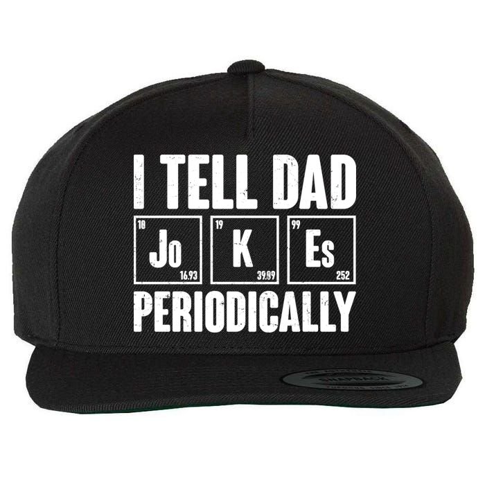 Funny I Tell Dad Jokes Periodically Father's Day Wool Snapback Cap