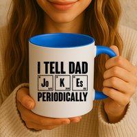 Funny I Tell Dad Jokes Periodically Father's Day Mug