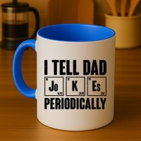 Funny I Tell Dad Jokes Periodically Father's Day Mug