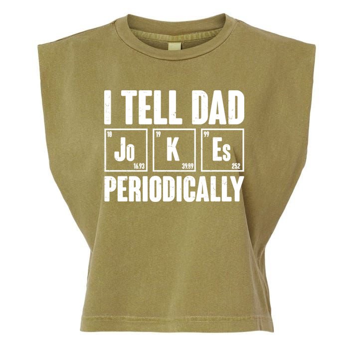 Funny I Tell Dad Jokes Periodically Father's Day Garment-Dyed Women's Muscle Tee