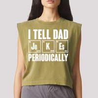 Funny I Tell Dad Jokes Periodically Father's Day Garment-Dyed Women's Muscle Tee
