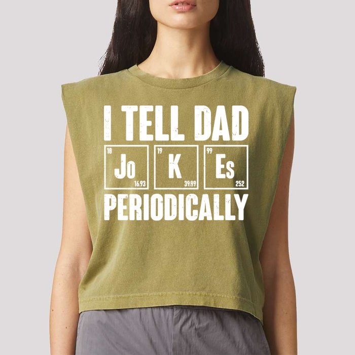 Funny I Tell Dad Jokes Periodically Father's Day Garment-Dyed Women's Muscle Tee