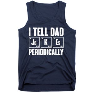 Funny I Tell Dad Jokes Periodically Father's Day Tank Top