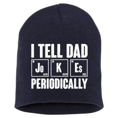 Funny I Tell Dad Jokes Periodically Father's Day Short Acrylic Beanie