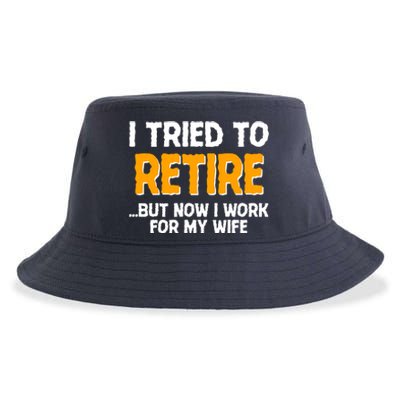 Funny I Tried to Retire But Now I Work For My Wife Sustainable Bucket Hat