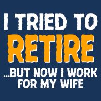 Funny I Tried to Retire But Now I Work For My Wife 16 in Basic Backpack