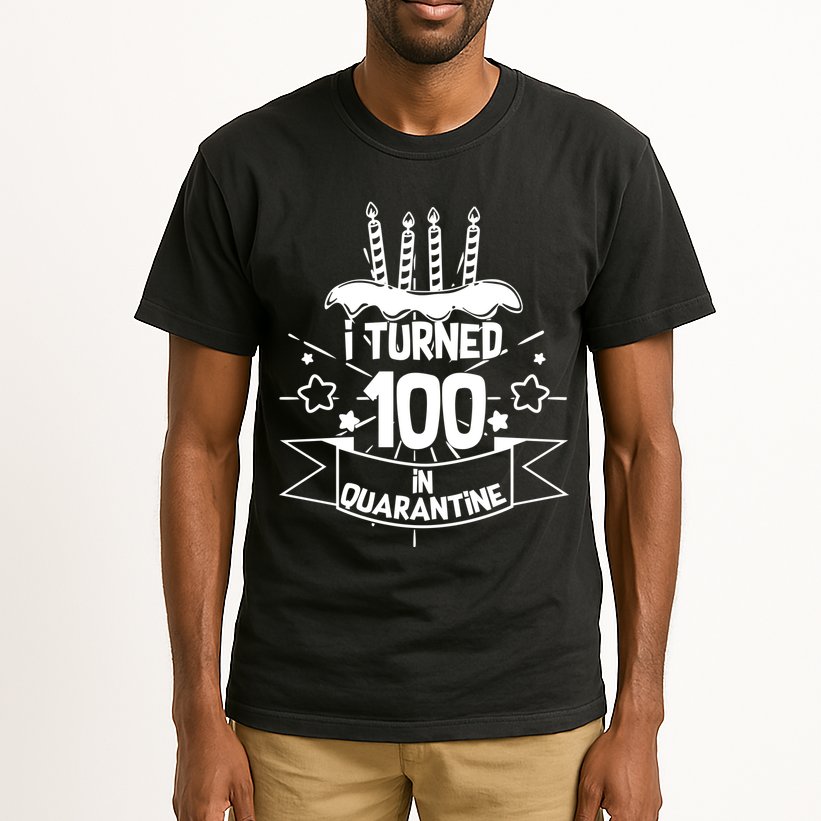 Funny I Turned 100 In Quarantine 100th Birthday Tall T-Shirt