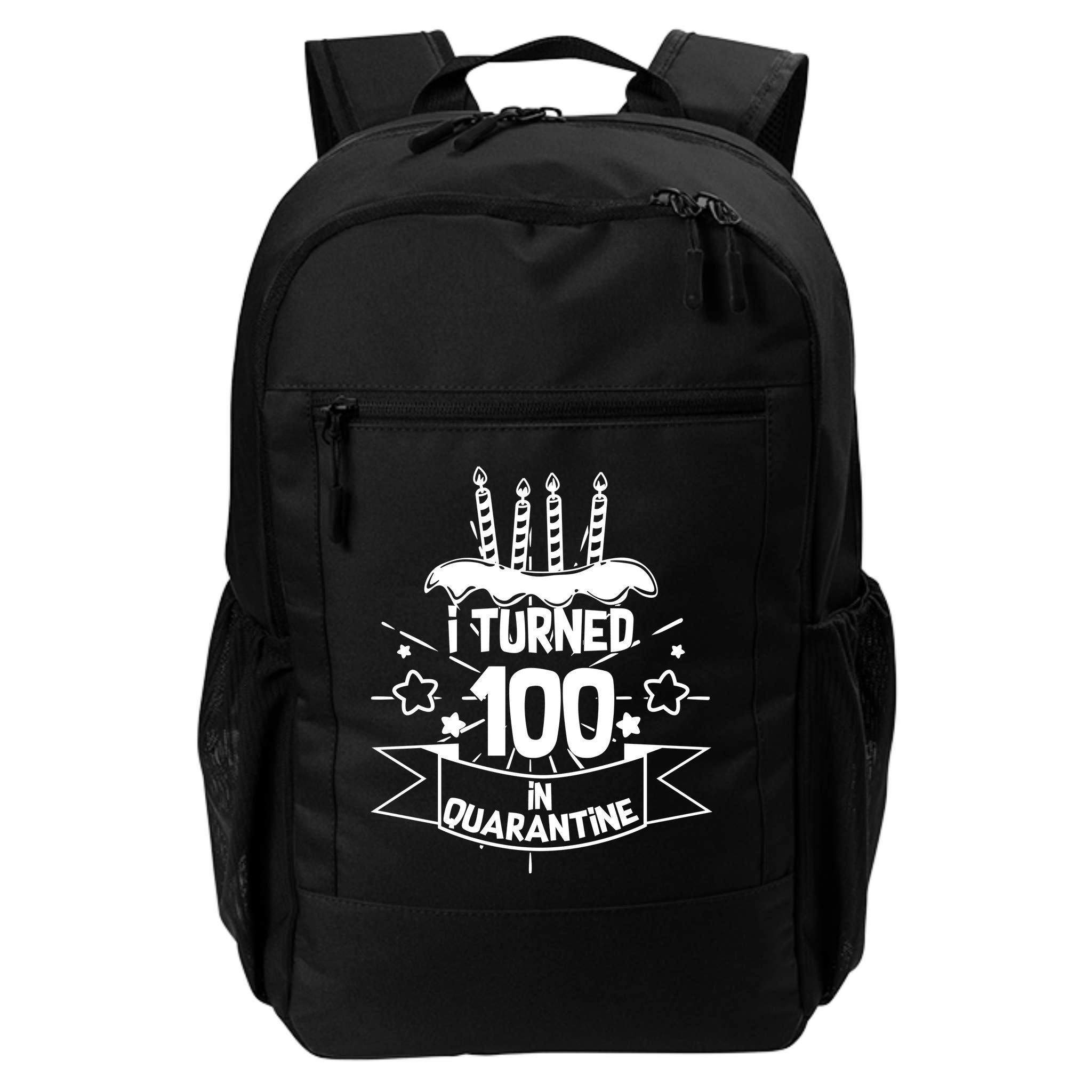 Funny I Turned 100 In Quarantine 100th Birthday Backpack