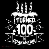 Funny I Turned 100 In Quarantine 100th Birthday 7-Panel Snapback Hat