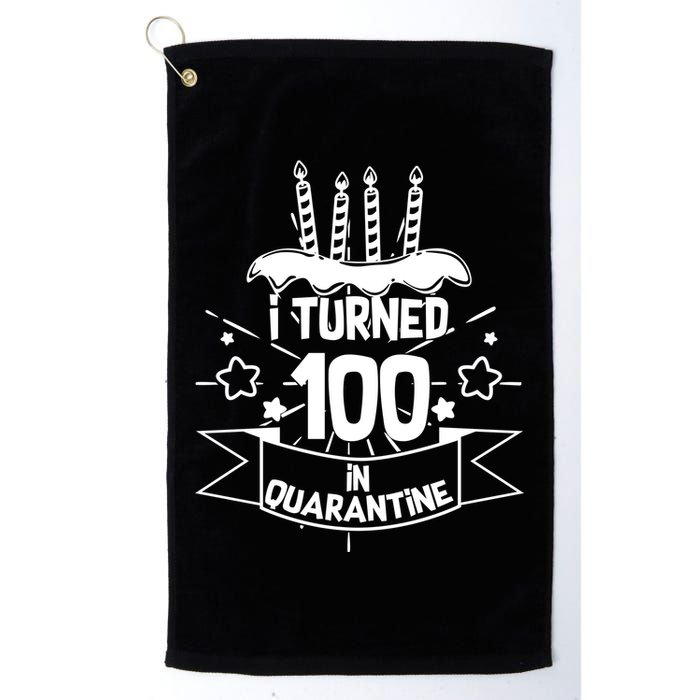 Funny I Turned 100 In Quarantine 100th Birthday Golf Towel