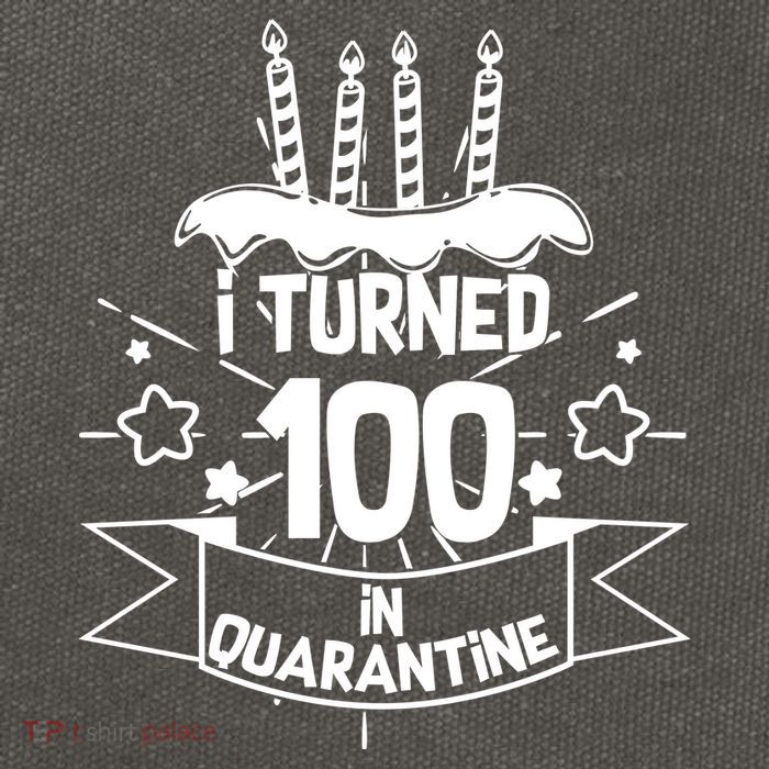 Funny I Turned 100 In Quarantine 100th Birthday Cotton Canvas Backpack