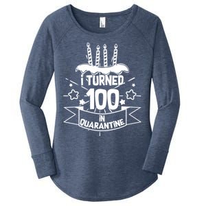 Funny I Turned 100 In Quarantine 100th Birthday Women's Perfect Tri Tunic Long Sleeve Shirt