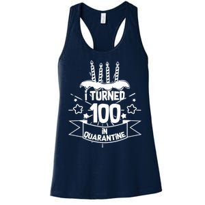 Funny I Turned 100 In Quarantine 100th Birthday Women's Racerback Tank