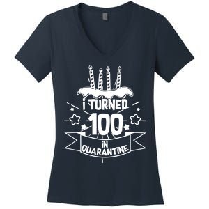 Funny I Turned 100 In Quarantine 100th Birthday Women's V-Neck T-Shirt