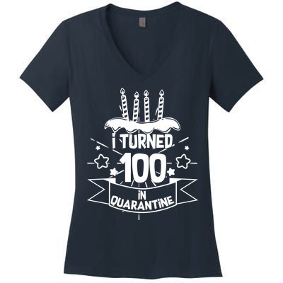 Funny I Turned 100 In Quarantine 100th Birthday Women's V-Neck T-Shirt