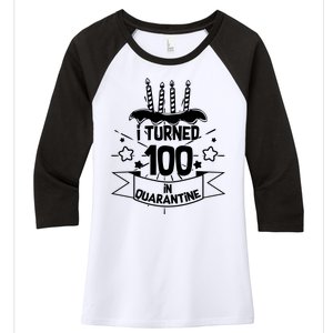 Funny I Turned 100 In Quarantine 100th Birthday Women's Tri-Blend 3/4-Sleeve Raglan Shirt