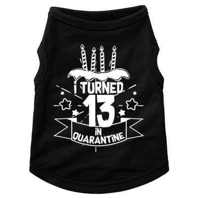 Funny I Turned 13 In Quarantine 13th Birthday Doggie Tank