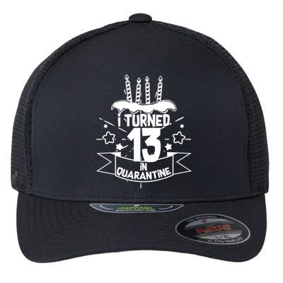 Funny I Turned 13 In Quarantine 13th Birthday Flexfit Unipanel Trucker Cap