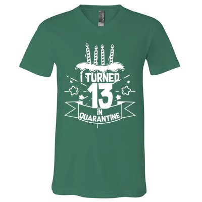 Funny I Turned 13 In Quarantine 13th Birthday V-Neck T-Shirt