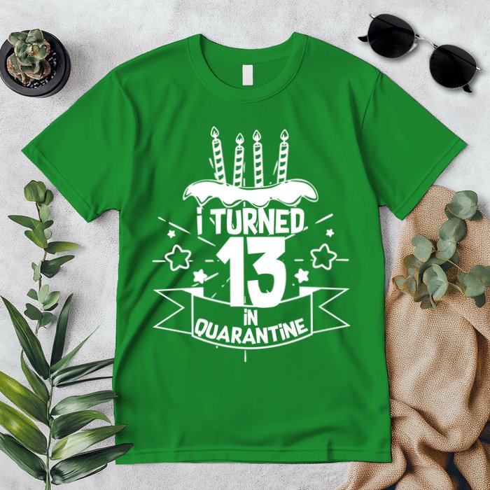 Funny I Turned 13 In Quarantine 13th Birthday Premium T-Shirt