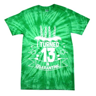 Funny I Turned 13 In Quarantine 13th Birthday Tie-Dye T-Shirt