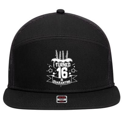 Funny I Turned 16 In Quarantine 16th Birthday 7 Panel Mesh Trucker Snapback Hat