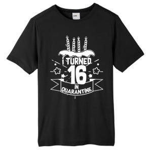 Funny I Turned 16 In Quarantine 16th Birthday Tall Fusion ChromaSoft Performance T-Shirt