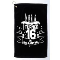 Funny I Turned 16 In Quarantine 16th Birthday Golf Towel