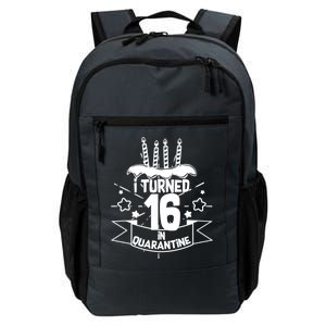 Funny I Turned 16 In Quarantine 16th Birthday Daily Commute Backpack