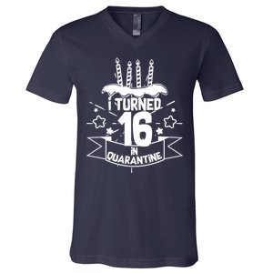 Funny I Turned 16 In Quarantine 16th Birthday V-Neck T-Shirt