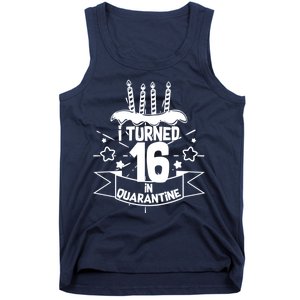 Funny I Turned 16 In Quarantine 16th Birthday Tank Top