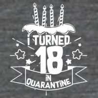 Funny I Turned 18 In Quarantine 18th Birthday Backpack