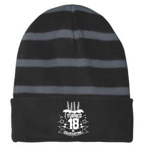 Funny I Turned 18 In Quarantine 18th Birthday Striped Beanie with Solid Band