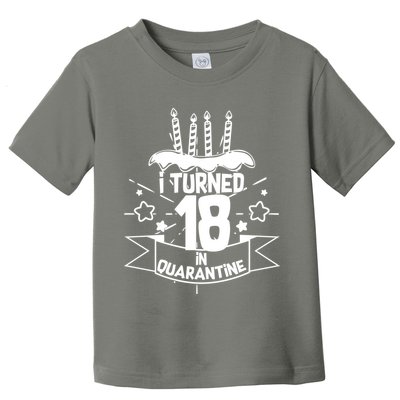 Funny I Turned 18 In Quarantine 18th Birthday Toddler T-Shirt