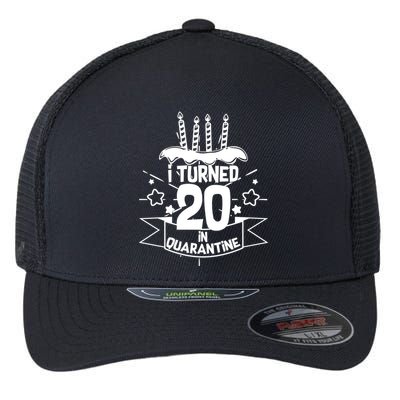Funny I Turned 20 In Quarantine 20th Birthday Flexfit Unipanel Trucker Cap