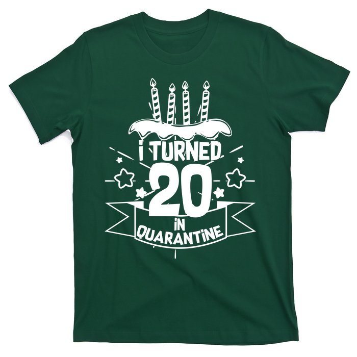 Funny I Turned 20 In Quarantine 20th Birthday T-Shirt