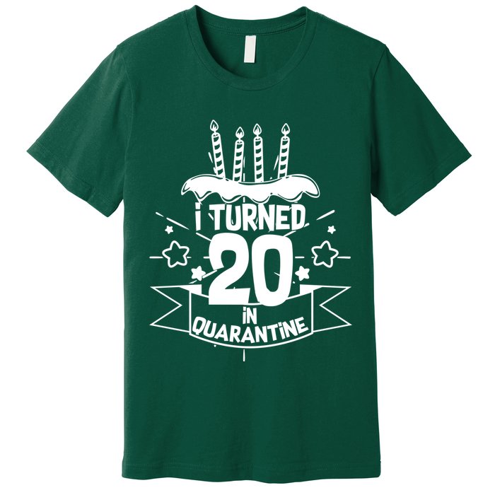 Funny I Turned 20 In Quarantine 20th Birthday Premium T-Shirt