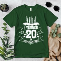 Funny I Turned 20 In Quarantine 20th Birthday Premium T-Shirt