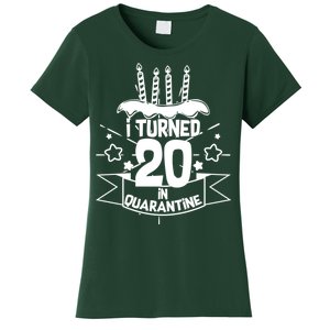 Funny I Turned 20 In Quarantine 20th Birthday Women's T-Shirt