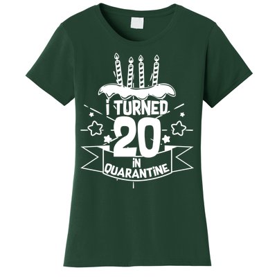 Funny I Turned 20 In Quarantine 20th Birthday Women's T-Shirt