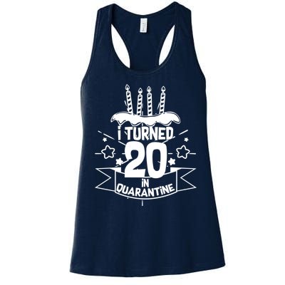 Funny I Turned 20 In Quarantine 20th Birthday Women's Racerback Tank