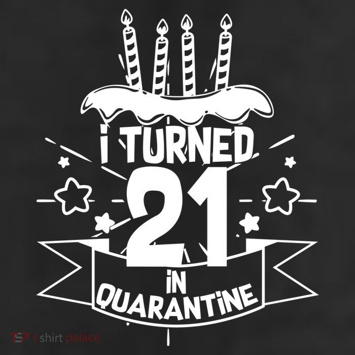 Funny I Turned 21 In Quarantine 21st Birthday 7 Panel Mesh Trucker Snapback Hat