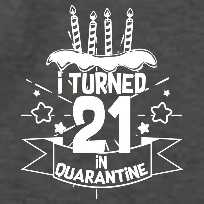 Funny I Turned 21 In Quarantine 21st Birthday Vector Backpack