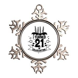 Funny I Turned 21 In Quarantine 21st Birthday Metallic Star Ornament