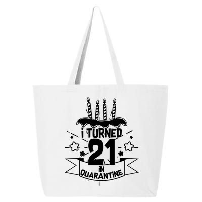 Funny I Turned 21 In Quarantine 21st Birthday 25L Jumbo Tote