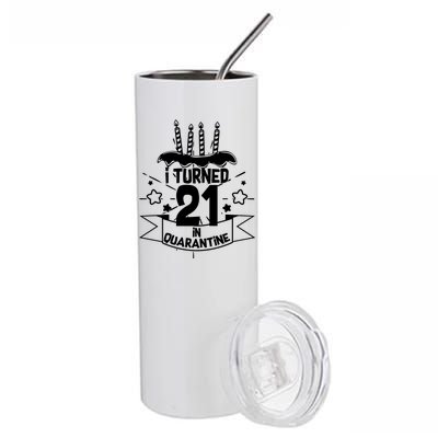 Funny I Turned 21 In Quarantine 21st Birthday Stainless Steel Tumbler