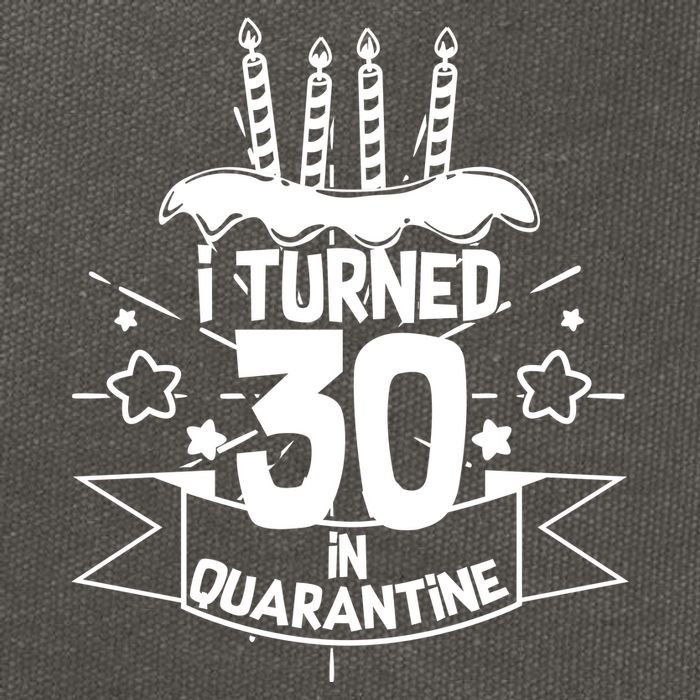 Funny I Turned 30 In Quarantine 30th Birthday Cotton Canvas Backpack